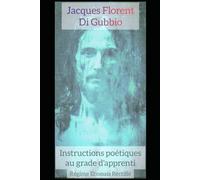 Instructions poétiques au grade d'apprenti: Régime Ecossais Rectifié