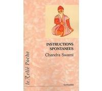 Instructions spontanées Chandra Swami (Auteur), Yvan Amar (Préface)