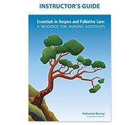 Instructor's Guide: Essentials In Hospice And Palliative Care
