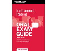 Instrument Rating Oral Exam Guide Essential preparation for the FAA checkride - Jason Blair - Aviation Supplies & Academics, Inc. - ebook (ePub) - Livre