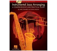 Instrumental Jazz Arranging A Comprehensive And Practical Guide Jazz Sheet Music And Instructional Songbook Online Audio Included Learn Composition, Harmony And Orchestration Hal Leonard