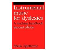 Instrumental Music For Dyslexics: A Teaching Handbook