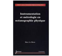 Instrumentation Et Métrologie En Océanographie Physique