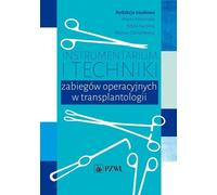 Instrumentation et techniques chirurgicales en transplantologie