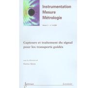 Instrumentation, mesure, métrologie, n° 3-4 (2001) Capteurs et traitement du signal pour les transports guidés - Aknin - Hermes Science Publications - broché - Etude