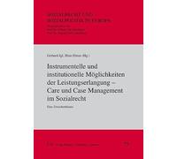 Instrumentelle und institutionelle Möglichkeiten der Leistungserlangung - Care und Case Management im Sozialrecht: Eine Zwischenbilanz