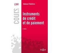 Instruments De Crédit Et De Paiement - Cours Dalloz 9e Édition