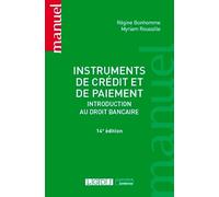 Instruments de crédit et de paiement: Introduction au droit bancaire (2021)