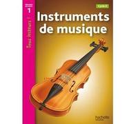Instruments de musique Niveau 1 - Tous lecteurs ! - Ed.2010 Denise Ryan (Auteur), Lucile Galliot (Traduction)