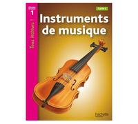 Instruments de musique Niveau 1 - Tous lecteurs ! - Ed.2010
