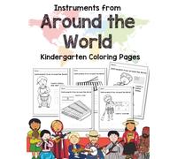 Instruments From Around the World: Trace and Color: Kindergarten and 1st Music