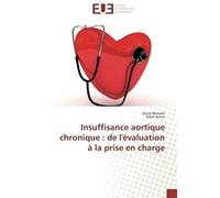 Insuffisance Aortique Chronique : De L'évaluation À La Prise En Charge