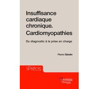 Insuffisance cardiaque chronique. Cardiomyopathies: Du diagnostic à la prise en charge