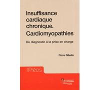 Insuffisance cardiaque chronique. Cardiomyopathies: Du diagnostic à la prise en charge
