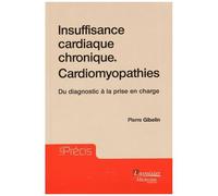 Insuffisance Cardiaque Chronique - Cardiomyopathies - Du Diagnostic À La Prise En Charge