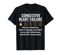 Insuffisance Cardiaque congestive Amusante 1 étoile T-Shirt