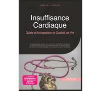Insuffisance Cardiaque: Guide d'Autogestion et Qualité de Vie