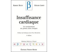 Insuffisance Cardiaque - Les Enseignements Des Grands Essais Cliniques