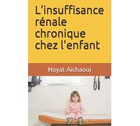 Insuffisance rénale chronique chez l'enfant
