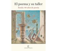 Ínsula: 80 años de poesía: El poema y su taller