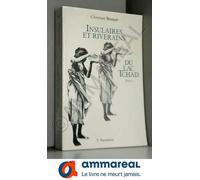 Insulaires Et Riverains Du Lac Tchad : Une Étude Géographique