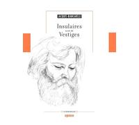 Insulaires suivi de Vestiges: Poèmes (1980-1983)