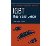 Insulated Gate Bipolar Transistor Igbt Theory and Design Khanna, Vinod Khamar, Khanna, V. K., Khanna (Auteur)