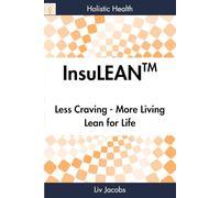 InsuLEAN: Less Craving, More Living, Lean for Life