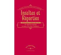 Insultes et réparties (pour toutes les occasions)