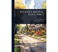 Insurance and Real Estate. Part I