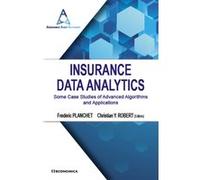 Insurance data analytics - some case studies of advanced algorithms and applications PLANCHET/ROBERT (Auteur)