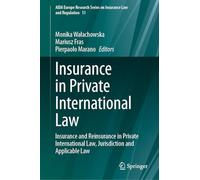 Insurance in Private International Law: Insurance and Reinsurance in Private International Law, Jurisdiction and Applicable Law