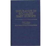 Insurance in Socialist East Europe Bruno Schonfelder, Ehrenfried Schutte, Paul P. Rogers (Auteur)
