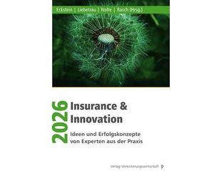 Insurance & Innovation 2026: Ideen und Erfolgskonzepte von Experten aus der Praxis