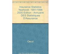 Insurance Statistics Yearbook: 1991/1998 2000 Edition - Annuaire Des Statistiques D'assurance