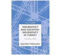 Insurgency And Counter-Insurgency In Turkey : The New Pkk