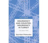 Insurgency And Counter-Insurgency In Turkey : The New Pkk