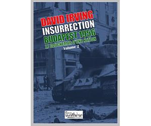 Insurrection Budapest 1956, Le cauchemar d'une nation: Tome 2