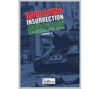 Insurrection Budapest 1956 Tome 2 David Irving (Auteur)