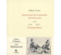 Insurrection de la poussière suivi de A. A. H. C. Correspondance - Hélène Cixous - Galilee - broché - Roman