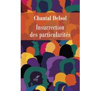 Insurrection des particularités - Chantal Delsol - Cerf - broché - Essai