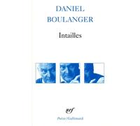 Intailles Retouches - Daniel Boulanger - Gallimard - Poche - Livre