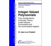 Integer-Valued Polynomials: From Combinatorics to Number Theory, $p$-adic Analysis, Commutative and Non-Commutative Algebra