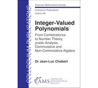 Integer-Valued Polynomials: From Combinatorics to Number Theory, $p$-adic Analysis, Commutative and Non-Commutative Algebra