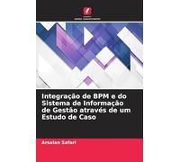 Integração de BPM e do Sistema de Informação de Gestão através de um Estudo de Caso