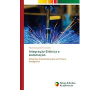 Integração Elétrica e Automação: Soluções Industriais para um Futuro Inteligente