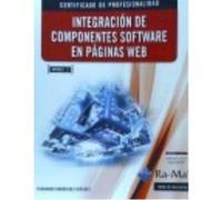 Integración De Componentes Software En Páginas Web. Certificados De Profesionalidad. Confección Y Publicación De Páginas Web - Rodríguez Diéguez, Fernando Rodríguez Diéguez, Fernando (Auteur)