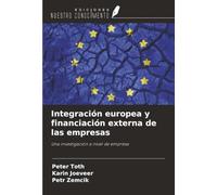 Integración europea y financiación externa de las empresas: Una investigación a nivel de empresa