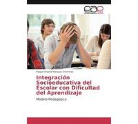 Integración Socioeducativa Del Escolar Con Dificultad Del Aprendizaje