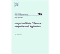 Integral and Finite Difference Inequalities and Applications, North-Holland Mathematics Studies Series B. G. Pachpatte, Hari M. Srivastava, Juan J. Trujillo (Auteur)